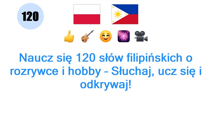 Naucz się 120 słów filipińskich o rozrywce i hobby – Słuchaj, ucz się i odkrywaj!